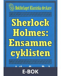 Sherlock Holmes: Äventyret med den ensamme cyklisten - Återutgivning av text från 1926, E-bok