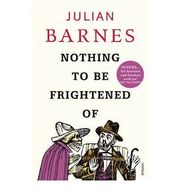 Nothing to be Frightened Of