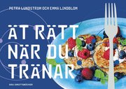 Ät rätt när du tränar