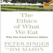 The Ethics Of What We Eat
