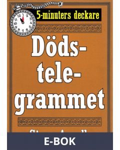 5-minuters deckare. Dödstelegrammet. Återutgivning av text från 1944, E-bok