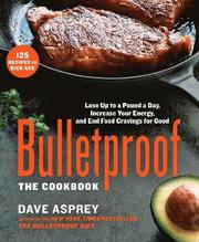 Bulletproof: The Cookbook