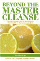 Beyond The Master Cleanse