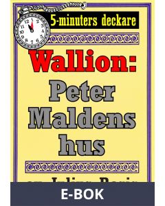 Problemjägaren Maurice Wallion: Peter Maldens hus. Novell från 1930, E-bok