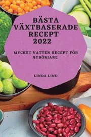 Basta Vaxtbaserade Recept 2022