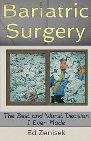 Bariatric Surgery: The Best and Worst Decision I Ever Made