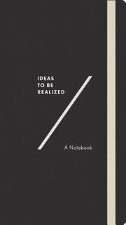 Ideas to Be Realized: A Notebook