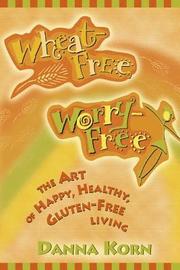 Wheat-Free, Worry Free