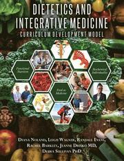 Dietetics and Integrative Medicine: Curriculum Development Model